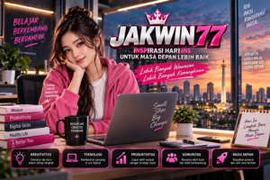 JAKWIN77 menemukan inspirasi digital